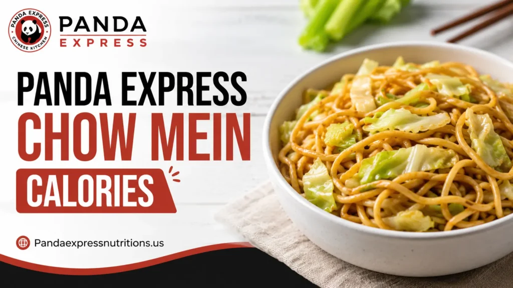 Panda Express Chow Mein Calories & Nutrition 2026 3 Panda Express Chow Mein Calories